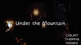 Under the Mountain  ACOTAR Ambience [upl. by Aneg601]