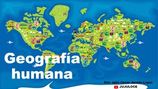 Geografía humana [upl. by Watkins822]