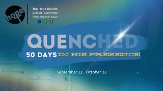 Quenched  50 Days in His Presence Day 40 [upl. by Ellak]