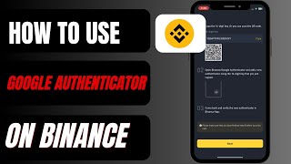 How To Use Google Authenticator App With Binance 2024  2FA On Binance [upl. by Harness867]