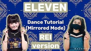 IVE Eleven Dance Tutorial REI version [upl. by Euqinay]