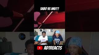 Sabo vs Imu onepieceanimereaction onepiecereaction sabo reaction onepiece [upl. by Ahker]