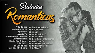 🌹Musicas Romanticas Amor Puro Para Trabajar Y Concentrarse🌹Grandes Exitos Baladas Romanticas Exitos [upl. by Babb]