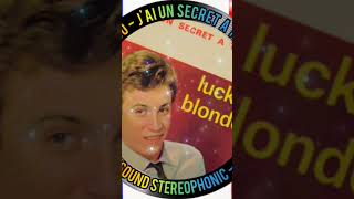 LUCKY BLONDO  JAI UN SECRET A TE DIRE  1963  NEW SOUND STEREOPHONIC  2024 [upl. by Odla]