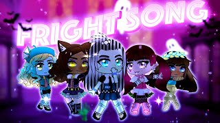 Fright Song  Monster High GCMV [upl. by Hgielrebma]