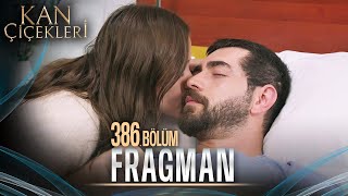 Kan Çiçekleri 386 Bölüm Tanıtımı [upl. by Lita]