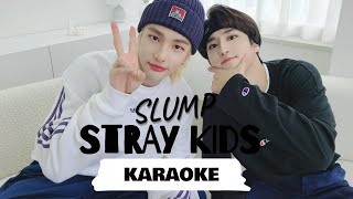 Stray Kids 「 SLUMP  ENGLISH Ver 」Karaoke  KARAO KPOP [upl. by Muncey]