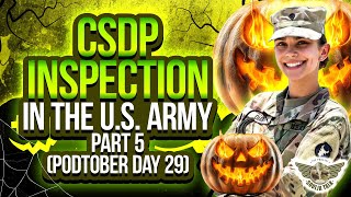 CSDP Inspection in the US Army Part 5 EP 108 [upl. by Ehc197]