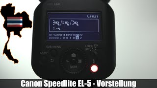 Canon Speedlite EL5Part 1Vorstellung [upl. by Etteroma]