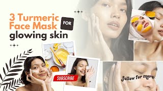 3 Turmeric Face Mask Recipes For Gorgeous Glowing Skin [upl. by Nageet45]