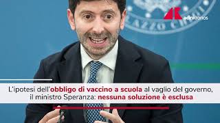 Scuola obbligo vaccino al vaglio del governo [upl. by Baldridge]