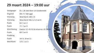 Goede vrijdag  Avonddienst  29032024  Ds LW den Boer uit Goedereede [upl. by Aihsad]