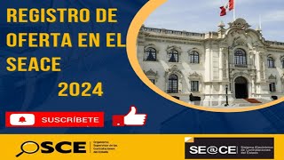 REGISTRO DE OFERTA EN EL SEACE 2024 [upl. by Yenots]