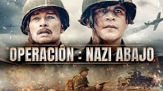 OPERACIÓN  NAZI ABAJO  ESTRENO 2022  PELICULA EN HD DE ACCION EN ESPANOL DOBLAJE EXCLUSIVO [upl. by Joela]