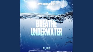 Breathe Underwater [upl. by Yahsal392]