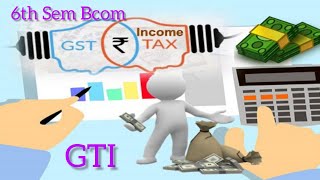 6th Semester BcomIncome tax and GSTGTISet offRecorded Crash202223 [upl. by Haden]