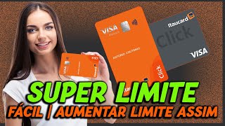 Itaucard Click SUPER AUMENTO DE LIMITE Faça isso agora [upl. by Survance]