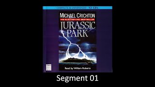 JURASSIC PARK by Michael Crichton  Unabridged Audiobook  Read by William Roberts  Segment 01 [upl. by Ert]