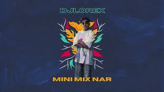 DJLOREX  MINI MIX NAR  ميني مكس نار [upl. by Avon]