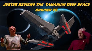 Jester Reviews the Tamarian Deep Space Cruiser T6 [upl. by Waylin]