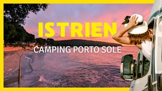 ISTRIEN 🇭🇷 Camping Porto Sole und Ausflugsziele  Kroatien Urlaub [upl. by Akeylah29]