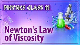 Newtons Law of Viscosity  Friction  Physics Class 11  HSC  CBSE  IIT JEE  NEET  Ekeedacom [upl. by Llacam685]