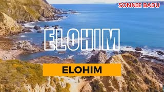 ELOHIM from SONNIE BADU [upl. by Hasila23]