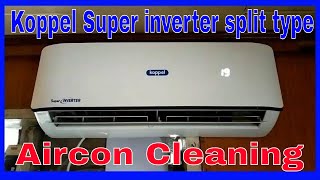 Koppel Super Inverter Wall mounted split type  Aircon cleaning [upl. by Zurheide175]