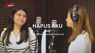 HAPUS AKU  NIDJI  COVER BY RONA HUTASOIT feat MICHELA THEA [upl. by Sew746]