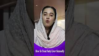 How To Treat Fatty Liver Naturally [upl. by Adnertal]