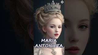 👑María Antonieta Reina de Francia 👸Short historia [upl. by Liagiba]