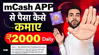 mCash App Se Paise Kaise Kamaye  mCash App Payment Proof  mCash App Unlimited Trick  mCash App [upl. by Nivled830]