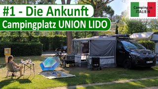 Vlog Nr1  Ankunft auf dem Campingplatz Union Lido Camping in Italien [upl. by Nilatak]