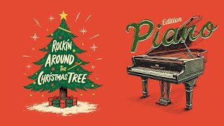 Rockin Around the Christmas Tree  Piano Edition [upl. by Jerrome]