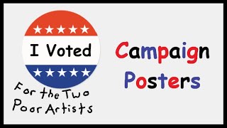 Campaign Posters [upl. by Vey606]