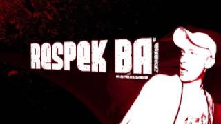 Respek BA  Drop The Ego [upl. by Amalita409]