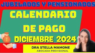 CALENDARIO DE PAGOS DE JUBILACIONES Y PENSIONES DICIEMBRE 2024 Con Bono y aguinaldo [upl. by Stead]