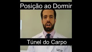 Posição ao Dormir  Túnel do Carpo [upl. by Tresa]