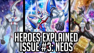 HEROs Explained Issue 3 Neos YuGiOh Archetype Analysis [upl. by Ames]