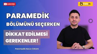 Paramedik İlk ve Acil Yardım Bölümünü Tercih Ederken Dikkat Edilmesi Grekenler [upl. by Strader]