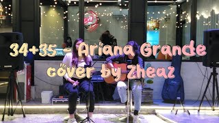 Ariana Grande  3435  Cover by Zheaz [upl. by Ainniz]