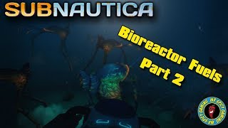 BIOREACTOR FUELS Pt 2  Subnautica Tips amp Tricks [upl. by Hgieleak614]