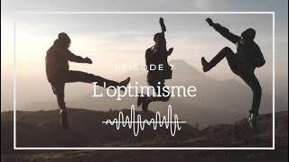 Ép 7  Loptimisme [upl. by Tiffy]