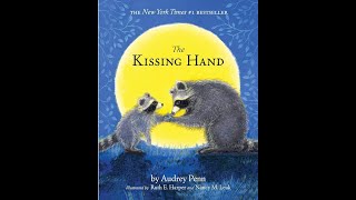 The Kissing Hand by Audrey Penn [upl. by Feltie552]