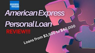 American Express Personal Loan Review Loans from 3500 to 40000 [upl. by Doroteya318]