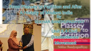 From Plassey to Partition by SEKHAR BANDYOPADHYAY unit 64 Civil Disobedience Movement part1ugcnet [upl. by Euginimod632]