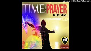 Time amp Prayer Riddim Mix Full Dec 2019 Feat Chezidek Esco Levi Luciano Sanchez Pzed Hero M [upl. by Jordana]