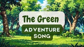 The Green Adventure Song  Secondary Color Green  Kids Song  Song for Kids [upl. by Fredric]