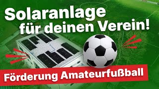 Photovoltaik für den Fußballverein 250000 €Förderung von der UEFA [upl. by Sewoll]