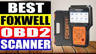 Top 5 Best FOXWELL OBD2 Scanner in 2024 [upl. by Sitruc]